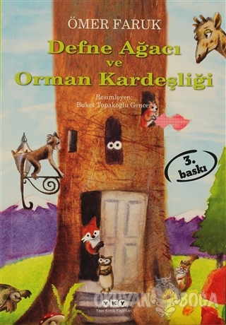 Defne Ağacı ve Orman Kardeşliği