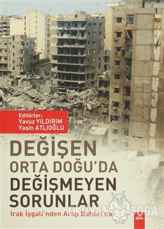 Değişen Orta Doğu'da Değişmeyen Sorunlar