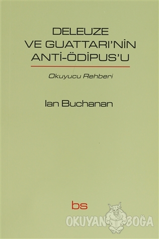 Deleuze ve Guattari'nin Anti-Ödipus'u