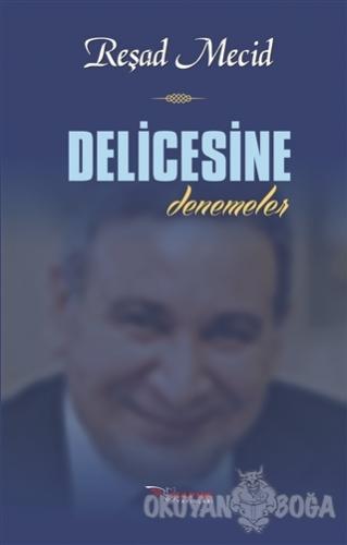 Delicesine - Reşad Mecid - Tulpars Yayınevi
