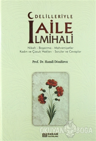 Delilleriyle Aile İlmihali (Ciltli)