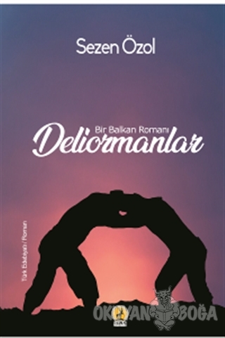 Deliormanlar - Sezen Özol - Ceren Yayıncılık