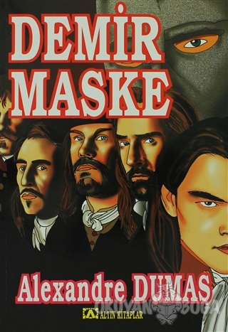 Demir Maske - Alexandre Dumas - Altın Kitaplar
