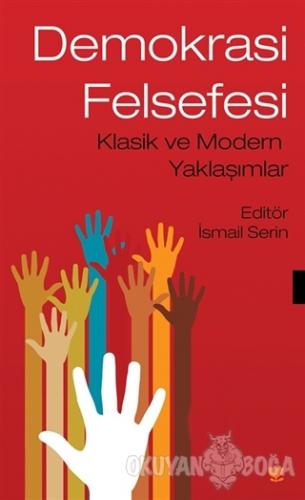 Demokrasi Felsefesi - İsmail Serin - Sosyal Yayınları
