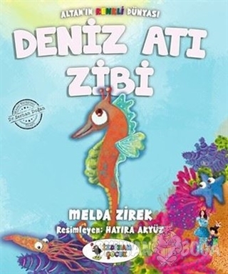 Deniz Atı Zibi - Altan'ın Renkli Dünyası - Melda Zirek - İzdiham Çocuk