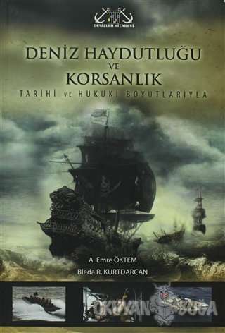 Deniz Haydutluğu ve Korsanlık - Bleda R. Kurtdarcan - Denizler Kitabev