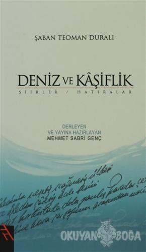 Deniz ve Kaşiflik - Şaban Teoman Duralı - Şule Yayınları