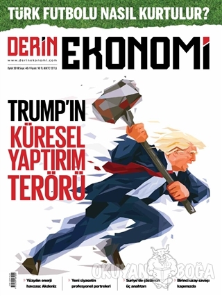 Derin Ekonomi Aylık Ekonomi Dergisi Sayı: 40 Eylül 2018 - Kolektif - D