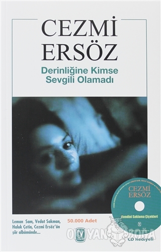 Derinliğine Kimse Sevgili Olamadı