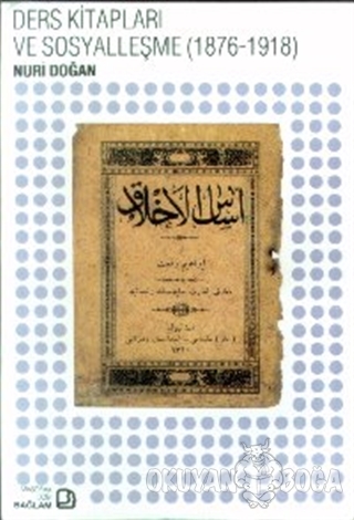Ders Kitapları ve Sosyalleşme (1876-1918) - Nuri Doğan - Bağlam Yayınl