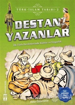 Destan Yazanlar / Türk - İslam Tarihi 2