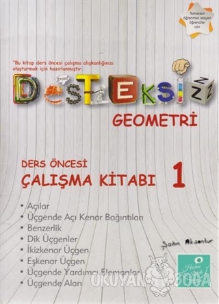 Desteksiz Geometri - Ders Öncesi Çalışma Kitabı 1 - Şahin Aksankur - K