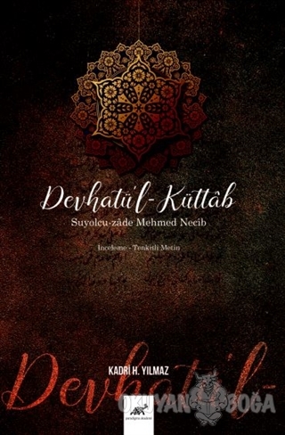 Devhatü'l-Küttab - Suyolcu-zade Mehmed Necib (Ciltli) - Kadri H. Yılma