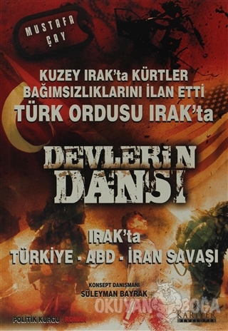 Devlerin Dansı Irak'ta Türkiye - ABD - İran Savaşı