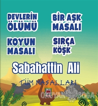 Devlerin Ölümü - Bir Aşk Masalı - Koyun Masalı - Sırça Köşk (Tüm Masalları) (Ciltli)