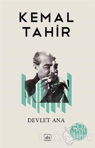Devlet Ana (50. Yıl Özel Edisyon) (Ciltli) - Kemal Tahir - İthaki Yayı