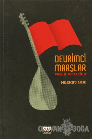 Devrimci Marşlar - Recep S. Tatar - Su Yayınevi