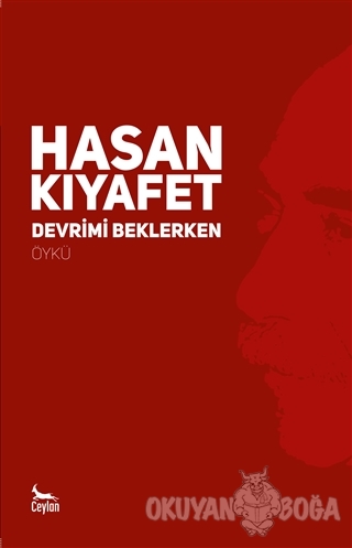 Devrimi Beklerken - Hasan Kıyafet - Ceylan Yayınları