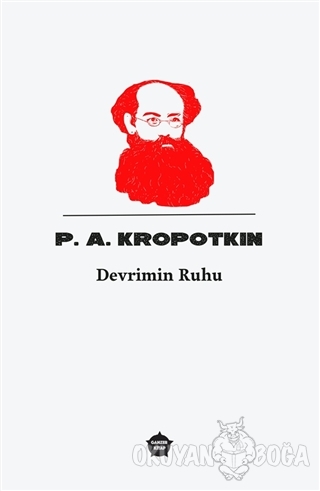 Devrimin Ruhu - P. A. Kropotkin - Ganzer Kitap