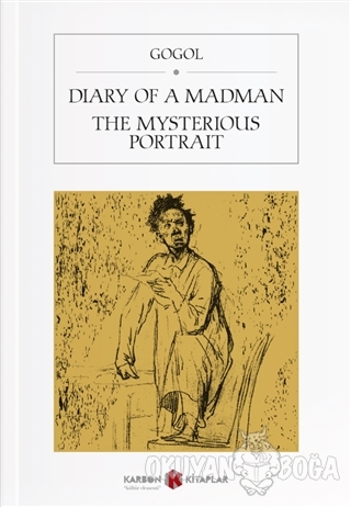 Diary Of A Madman / The Mysterious Portrait - Nikolay Vasilyeviç Gogol