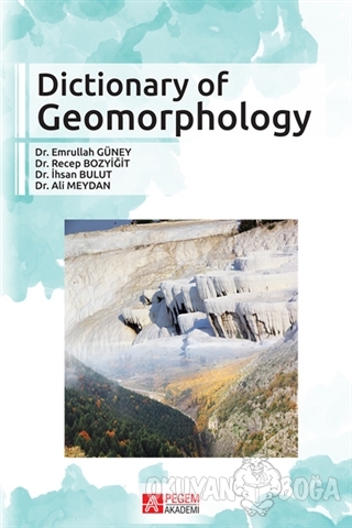 Dictionary Of Geomorphology - Emrullah Güney - Pegem Akademi Yayıncılı