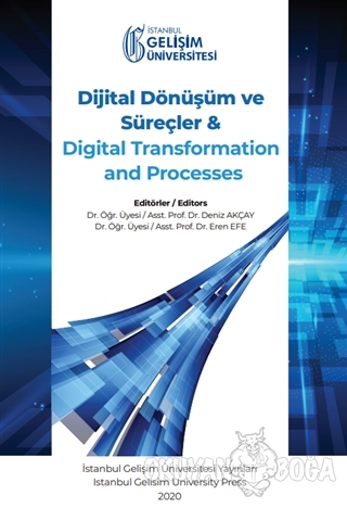 Dijital Dönüşüm ve Süreçler ve Digital Transformation and Processes - 