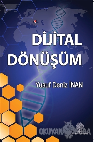 Dijital Dönüşüm - Yusuf Deniz İnan - Platanus Publishing