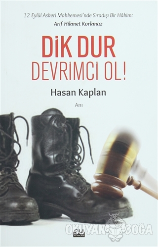 Dik Dur Devrimci Ol - Hasan Kaplan - Su Yayınevi