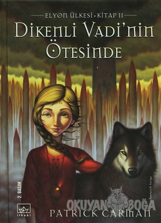 Dikenli Vadi'nin Ötesinde Elyon Ülkesi 2. Kitap (Ciltli)