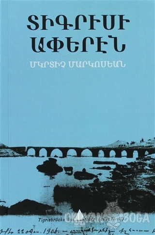 Dikrisi Aperen Dicle Kıyılarından - Migirdiç Margosyan - Aras Yayıncıl