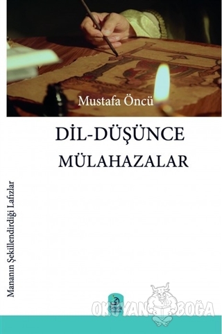 Dil-Düşünce Mülahazalar - Mustafa Öncü - Seyda Yayınları