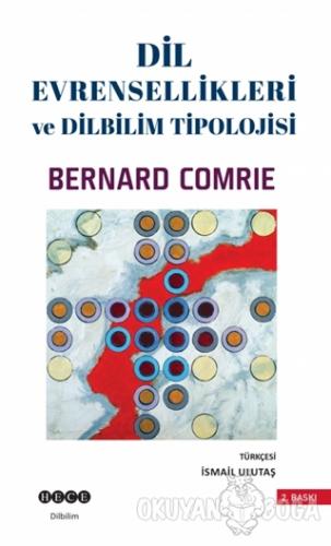 Dil Evrensellikleri ve Dilbilim Tipolojisi - Bernard Comrie - Hece Yay