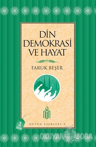 Din Demokrasi ve Hayat - Faruk Beşer - Nun Yayıncılık