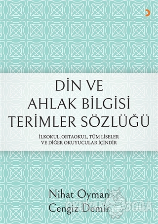 Din ve Ahlak Bilgisi Terimler Sözlüğü - Nihat Oyman - Cinius Yayınları
