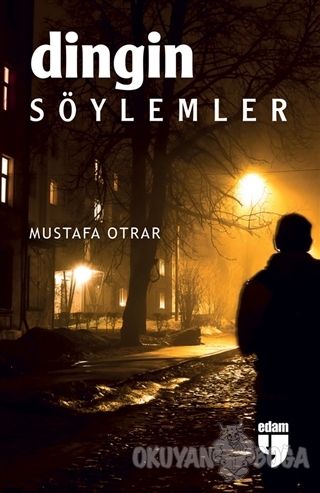 Dingin Söylemler - Mustafa Otrar - EDAM