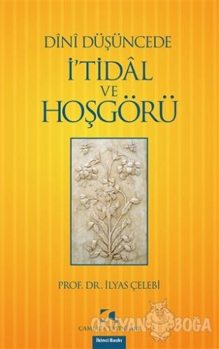 Dini Düşüncede İ'tidal ve Hoşgörü