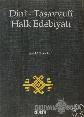 Dini - Tasavvufi Halk Edebiyatı - Erman Artun - Kitabevi Yayınları