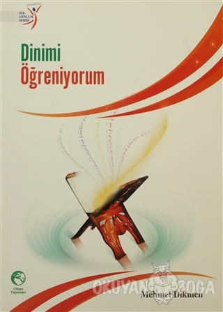 Dinimi Öğreniyorum - Mehmet Dikmen - Cihan Yayınları