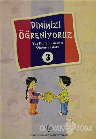 Dinimizi Öğreniyoruz 3 - Kolektif - Türkiye Diyanet Vakfı Yayınları