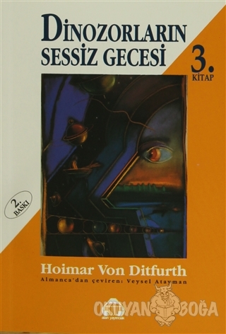 Dinozorların Sessiz Gecesi 3 - Hoimar von Ditfurth - Alan Yayıncılık
