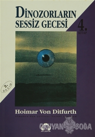 Dinozorların Sessiz Gecesi 4 - Hoimar von Ditfurth - Alan Yayıncılık
