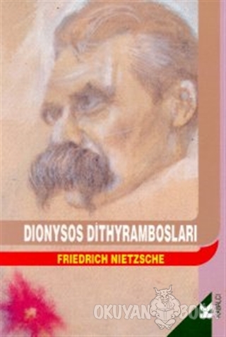 Dionysos Dithyrambosları - Friedrich Wilhelm Nietzsche - Kabalcı Yayın