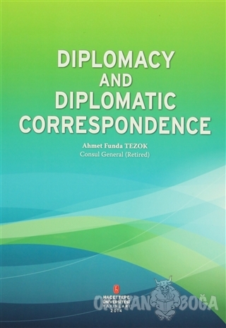 Diplomacy And Diplomatic Correspondence - Ahmet Funda Tezok - Hacettep