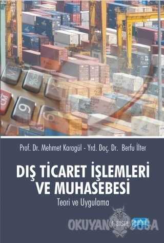Dış Ticaret İşlemleri ve Muhasebesi - Mehmet Karagül - Nobel Akademik 