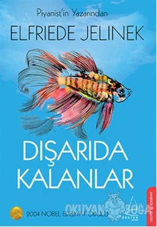 Dışarıda Kalanlar - Elfriede Jelinek - Destek Yayınları