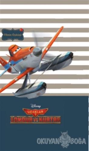 Disney Mini Kitaplığım Uçaklar 2 : Söndür ve Kurtar - Filmin Öyküsü
