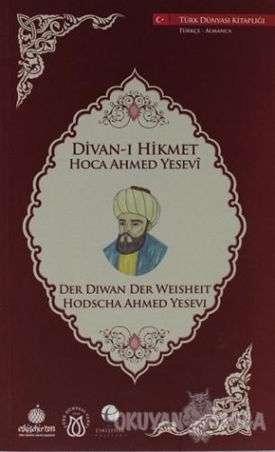 Divan-ı Hikmet (Türkçe-Almanca) - Ahmed Yesevi - Türk Dünyası Vakfı