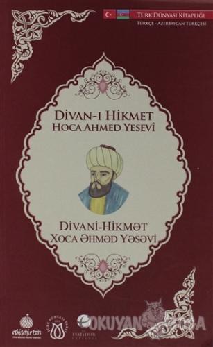 Divan-ı Hikmet (Türkçe-Azerbaycan Türkçesi) - Ahmed Yesevi - Türk Düny