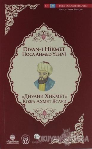 Divan-ı Hikmet (Türkçe-Kazak Türkçesi) - Ahmed Yesevi - Türk Dünyası V