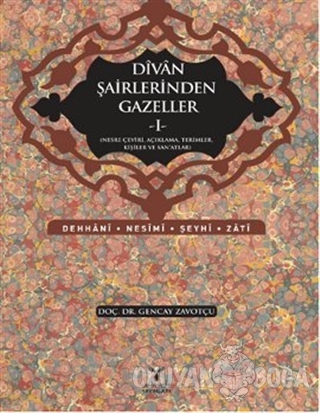Divan Şairlerinden Gazeller - 1 - Gencay Zavotçu - Umuttepe Yayınları
